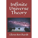 Infinite Universe Theory