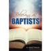 Believing as Baptists