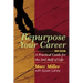Repurpose Your Career: A Practical Guide for the 2nd Half of Life