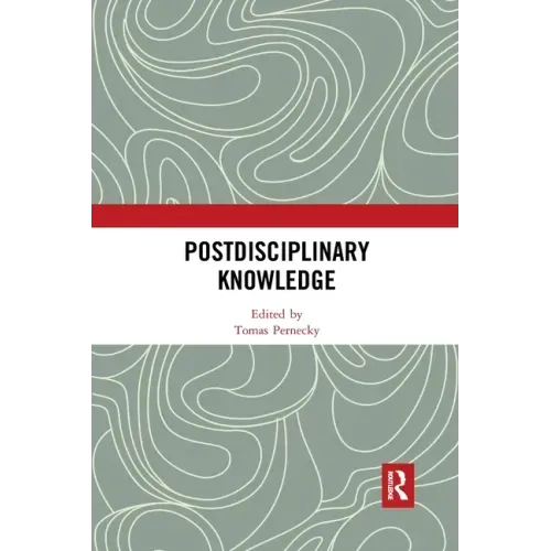Postdisciplinary Knowledge