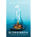 Ultraxenopia: A Dark Dystopian Thriller
