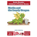 Merlin and the Lonely Dragon - Early Reader - Children's Picture Books