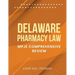Delaware Pharmacy Law: Mpje Comprehensive Review