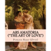 Ars Amatoria ("the Art of Love"): Illustrated Edition
