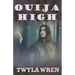 Ouija High