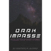 Dark Impasse: A Collection of Short Stories