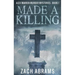 Made A Killing