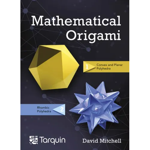 Mathematical Origami: Geometrical Shapes by Paper Folding Volume 2