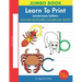Learn To Print: Lowercase Letters