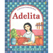 Adelita: A Mexican Cinderella Story
