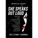 She Speaks Out Loud: The Story Journal