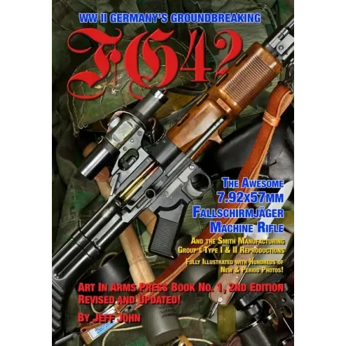 Fg42: The Awesome 7.92X57MM Fallschirmjäger Machine Rifle