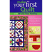 Make Your First Quilt with M'Liss Rae Hawley: Beginner's Step-By-Step Guide - Fabulous Blocks - Tips & Techniques - Print-On-Demand Edition