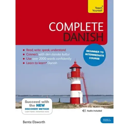 Complete Danish Beginner to Intermediate Course: Learn to Read, Write, Speak and Understand a New Language