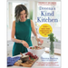 Dreena's Kind Kitchen: 100 Whole-Foods Vegan Recipes to Enjoy Every Day