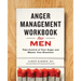 Anger Management Workbook for Men: Take Control of Your Anger and Master Your Emotions