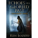 Echoes of a Gloried Past: Book Two of the Safanarion Order