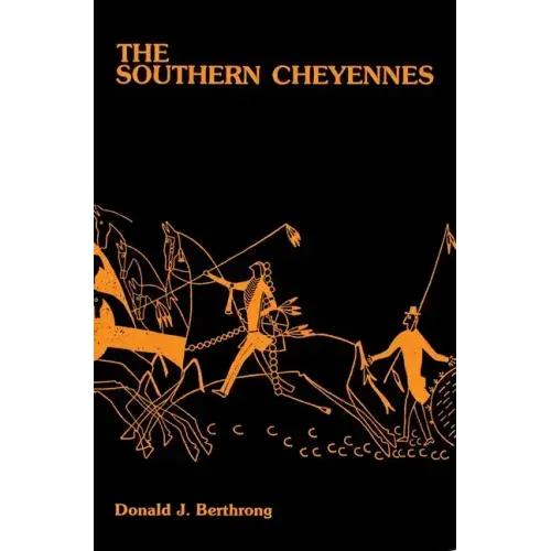 The Southern Cheyennes, Volume 66