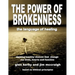 The Power of Brokenness: The Language of Healing