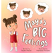 Maya's Big Feelings