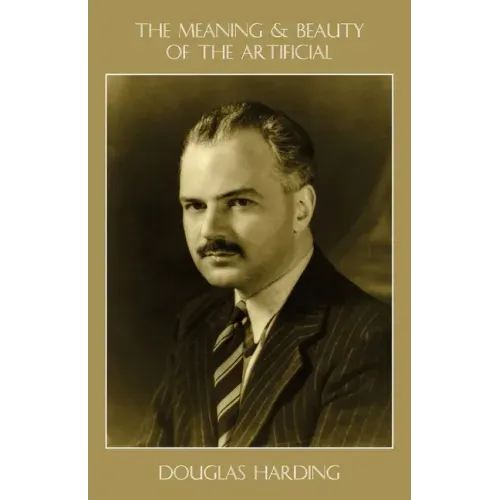 The Meaning and Beauty of the Artificial