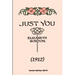 Just you (1912) Elizabeth Gordon
