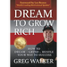 Dream To Grow Rich: How to Dream Grind Hustle your way to success