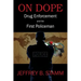 On Dope: Drug Enforcement and The First Policeman