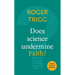 Does Science Undermine Faith?: A Little Book of Guidance
