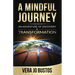 A Mindful Journey: An Adventure of Discovery and Transformation