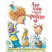 Are You Quite Polite?: Are You Quite Polite?