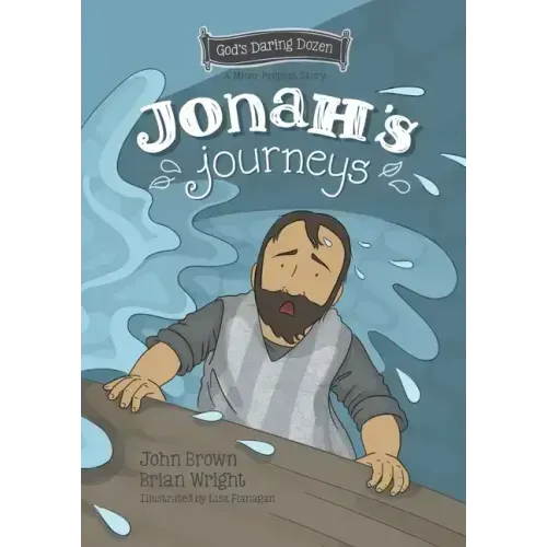 Jonah's Journeys: The Minor Prophets, Book 6