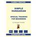 Simple Hungarian, Special Training for Beginners