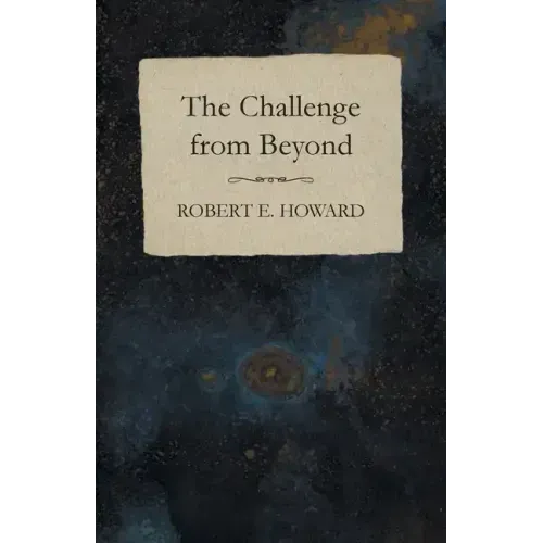 The Challenge from Beyond