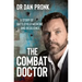 The Combat Doctor: A Story of Battlefield Medicine and Resilience