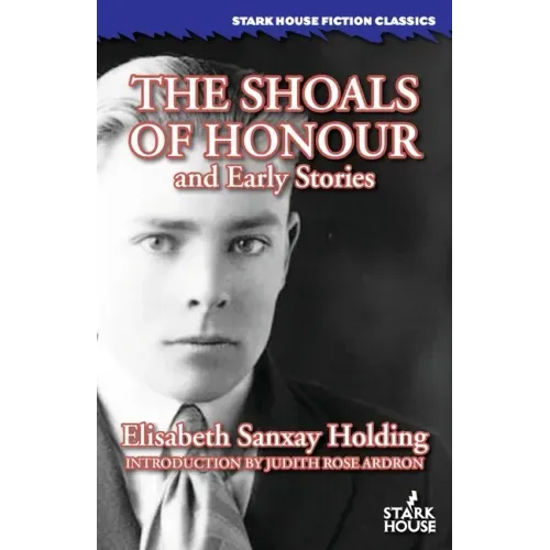 The Shoals of Honour and Early Stories