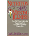 Nutrition and Mental Illness: An Orthomolecular Approach to Balancing Body Chemistry