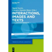 Interactions, Images and Texts: A Reader in Multimodality