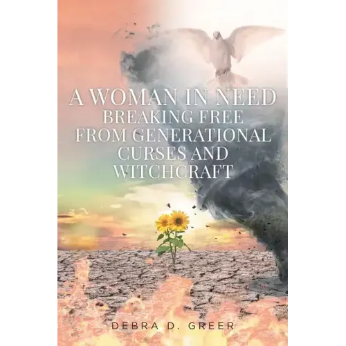 A Woman in Need Breaking Free from Generational Curses and Witchcraft