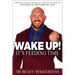 Wake Up! It's Feeding Time: A Professional Athlete's Advice on How to Succeed in the Game of Life