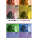 Designed for a Purpose