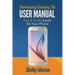 Samsung Galaxy S6 User Manual: Tips & Tricks Guide for Your Phone!