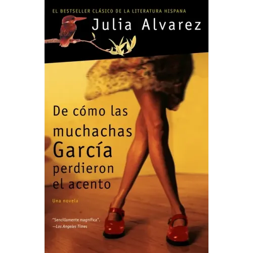 de Cómo Las Muchachas García Perdieron El Acento / How the Garcia Girls Lost Their Accents