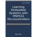 Learning Embedded Systems with MSP432 microcontrollers: MSP432P401R with Code Composer Studio