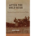 After the Gold Rush: Tarnished Dreams in the Sacramento Valley