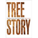 Tree Story: The History of the World Written in Rings