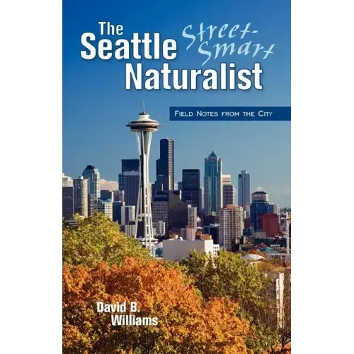 The Seattle Street Smart Naturalist
