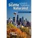 The Seattle Street Smart Naturalist