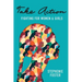 Take Action: Fighting for Women & Girls