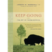 Keep Going: The Art of Perseverance